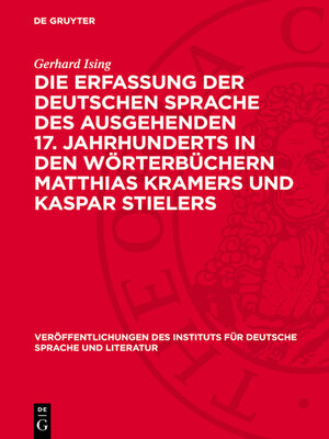cover image of Die Erfassung der deutschen Sprache des ausgehenden 17. Jahrhunderts in den Wörterbüchern Matthias Kramers und Kaspar Stielers